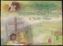 The Resurrection Mouse Children's Book