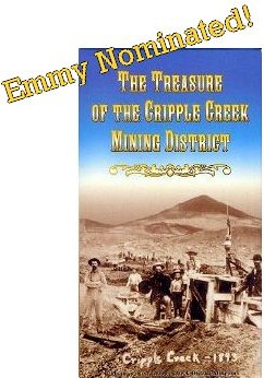 The Treasure of the Cripple Creek Mining District